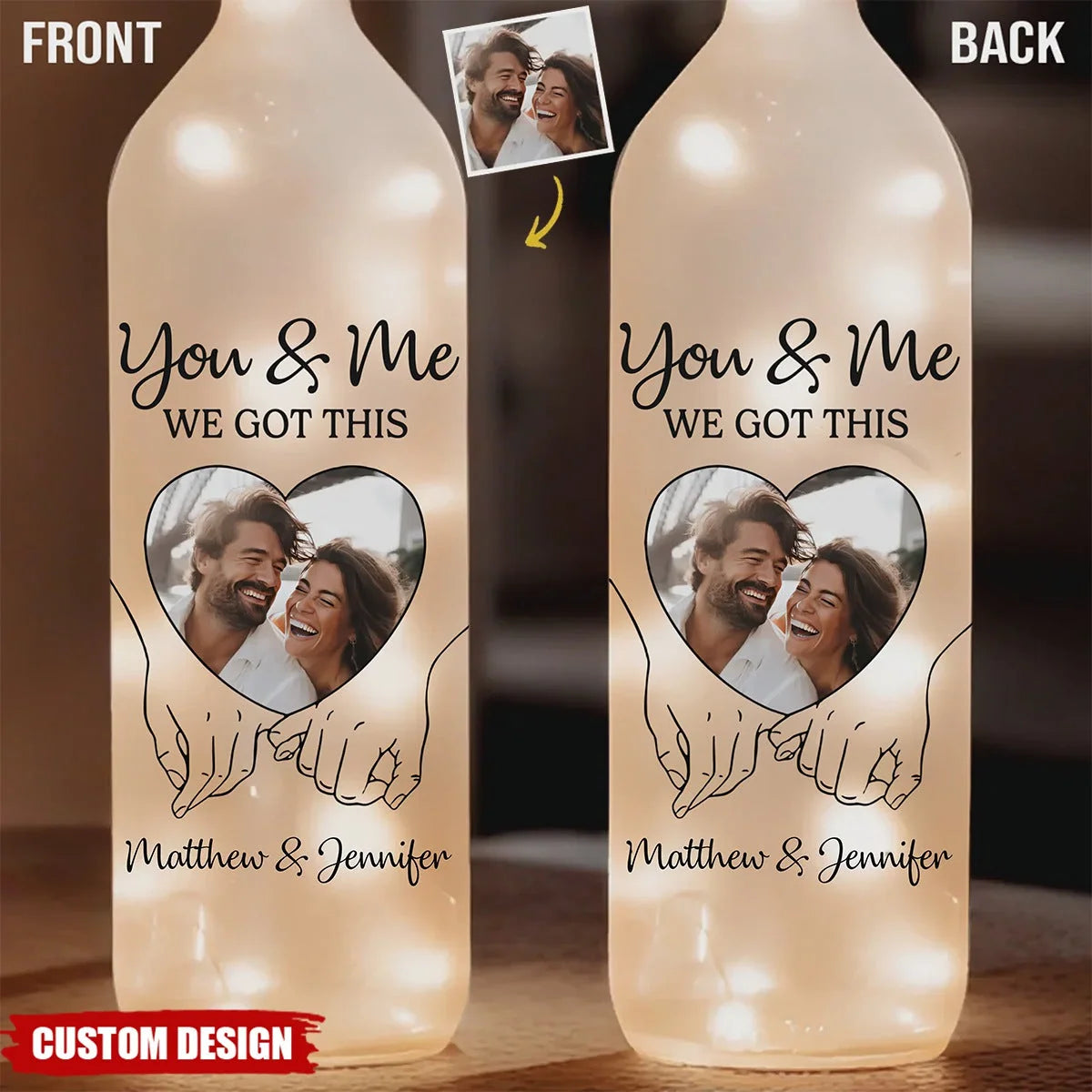 "You & Me We Got This" Personalized Bottle Light - Custom Wedding & Anniversary Photo Gift for Couples