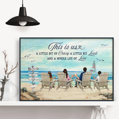 This Is Us A Little Bit Of Crazy - Personalized Beach Canvas / Poster For Family Decor