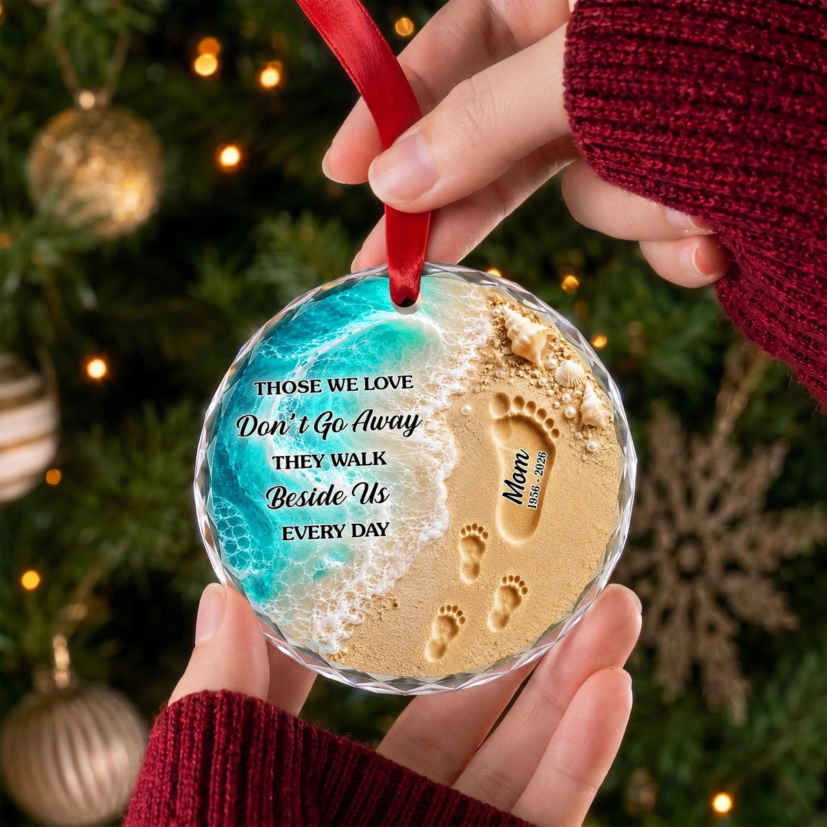 Those We Love Don't Go Away - Personalized Memorial Glass Ornament for Family Keepsake