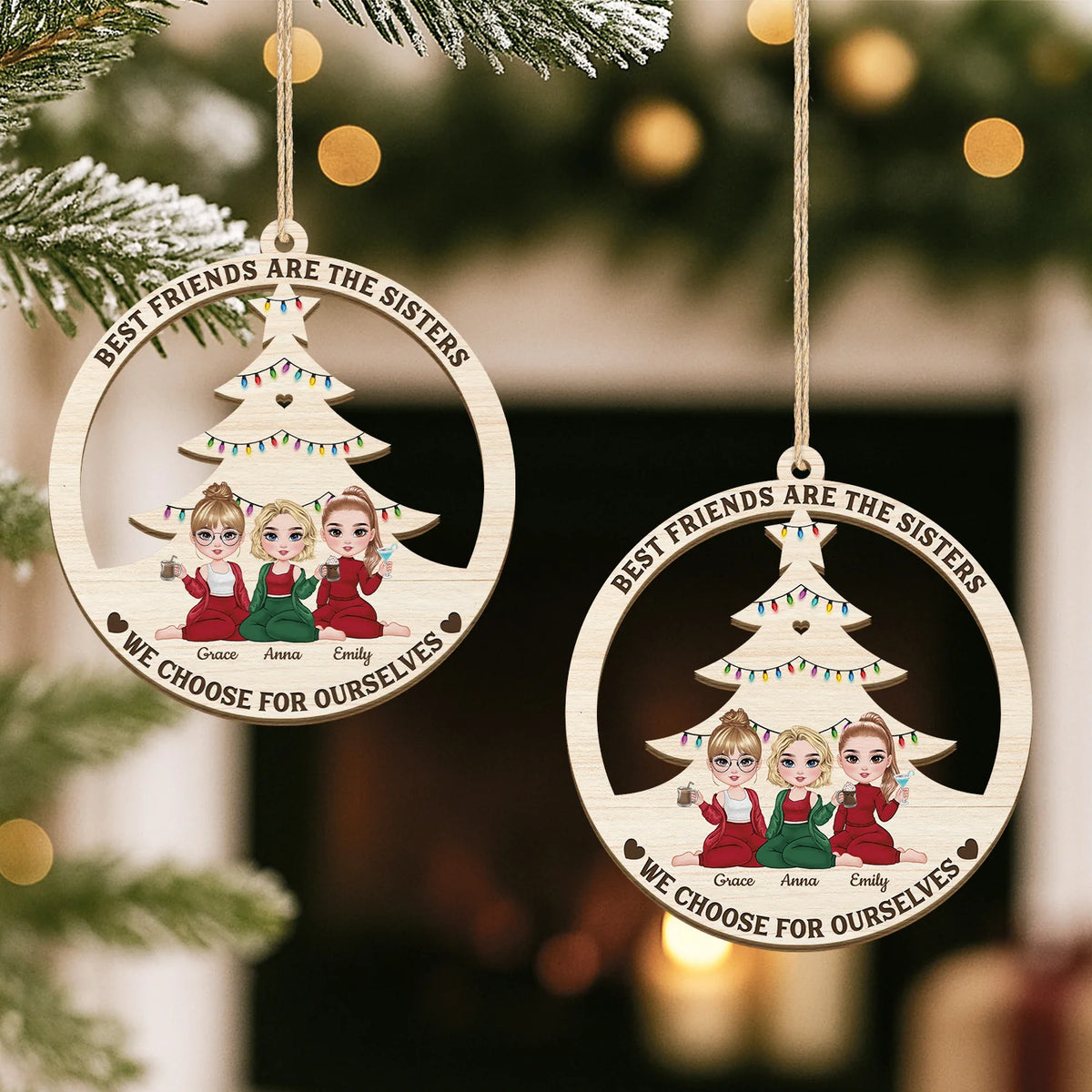 "Best Friends Are The Sisters We Choose" Personalized Wooden Ornament - Christmas Gift for Besties