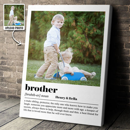 Brother Definition Custom Photo Canvas / Poster - Personalized Sibling Birthday Keepsake