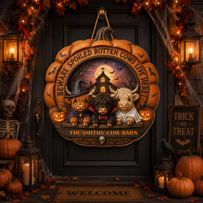 "Beware Spoiled Rotten Cows Live Here" - Personalized Highland Cow Farm Halloween Wood Sign