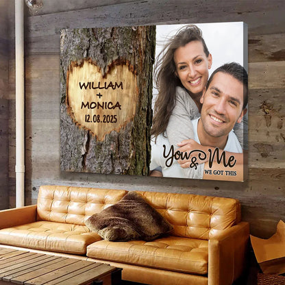 You & Me We Got This Personalized Couple Canvas / Poster - Custom Tree Carving Print for Anniversary