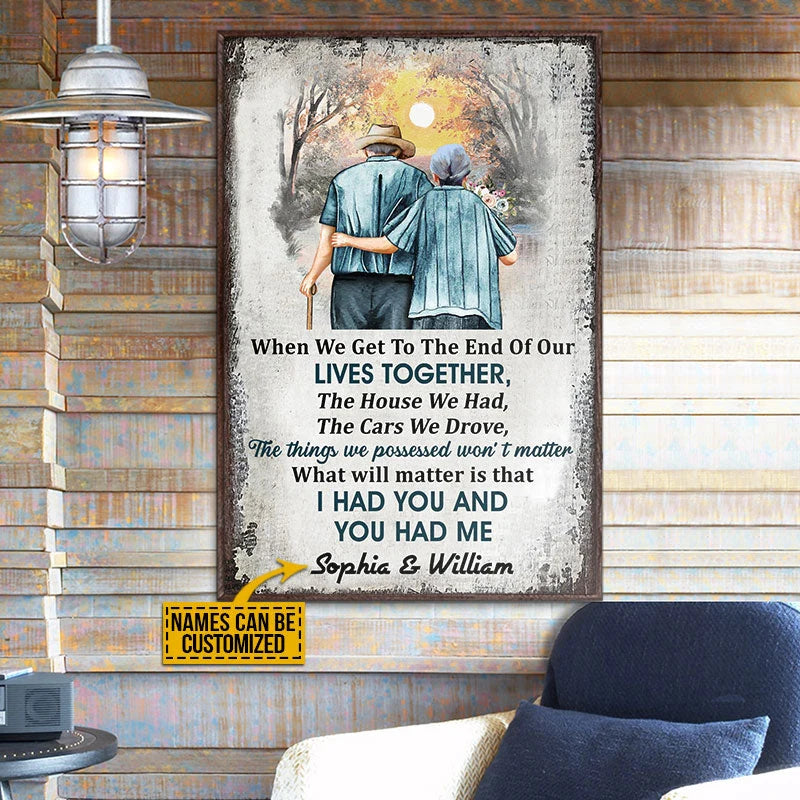 "When We Get to the End of Our Lives Together" Personalized Poster / Canvas - Custom Couple Gift for Anniversary