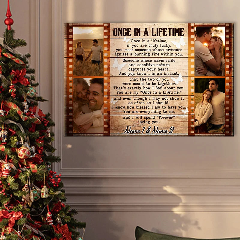 "Once In A Lifetime" Personalized Couple Canvas / Poster Wall Art - Custom Anniversary Photo Keepsake Gift