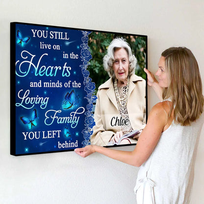 "You Still Live On In Our Hearts" Personalized Memorial Canvas / Poster - Custom Photo Wall Art