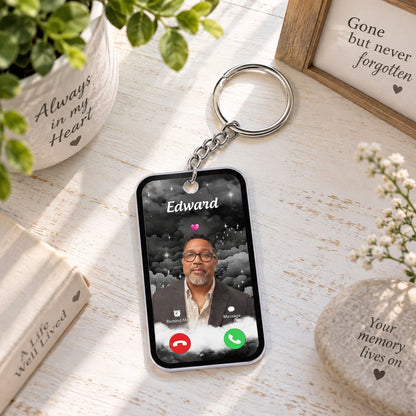 The Call I Wish I Could Take Personalized Acrylic Keychain - Memorial Keepsake for Family