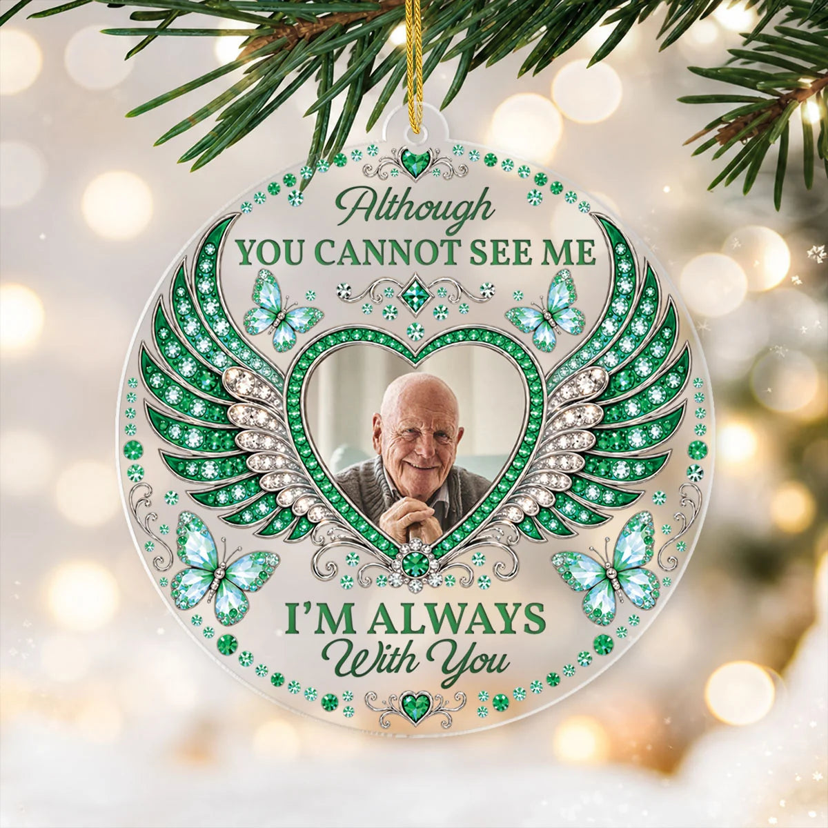I'm Always With You Personalized Memorial Photo Acrylic Ornament - Family Loss Keepsake