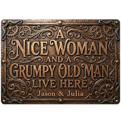 A Nice Woman And A Grumpy Old Man Live Here Sign