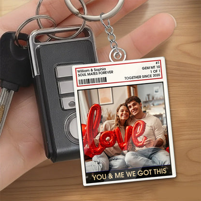 "You and Me We Got This" Personalized Couple Photo Acrylic Keychain - Anniversary Gift for Husband & Wife