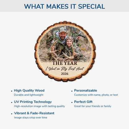 The Year I Went on My First Hunt - Personalized Wood Ornament for Dad Son Keepsake