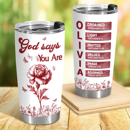 "God Says I Am" Personalized Tumbler - Floral Christian Bible Verse Name Cup
