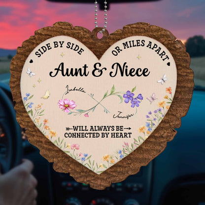Side By Side Or Miles Apart Aunt & Niece Connected By Heart