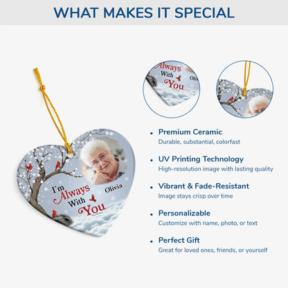 "I'm Always With You" Personalized Ceramic Ornament - Memorial Christmas Keepsake for Family