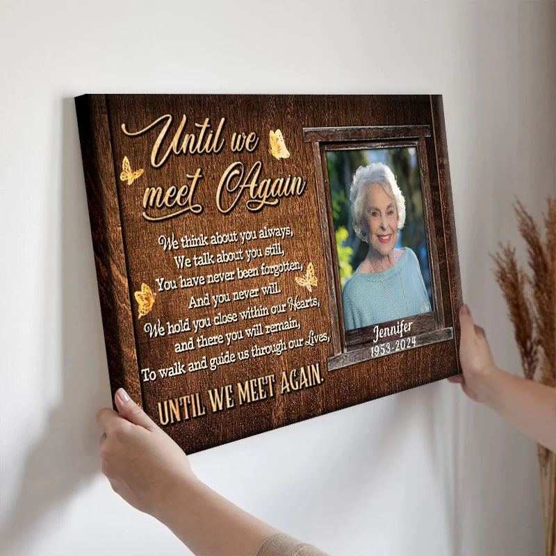 Until We Meet Again Personalized Canvas / Poster - Custom Memorial Photo Keepsake for Family In Loving Memory