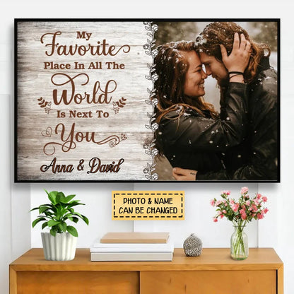 My Favorite Place In The World Is Next To You - Personalized Couple Canvas / Poster Wall Art Gift