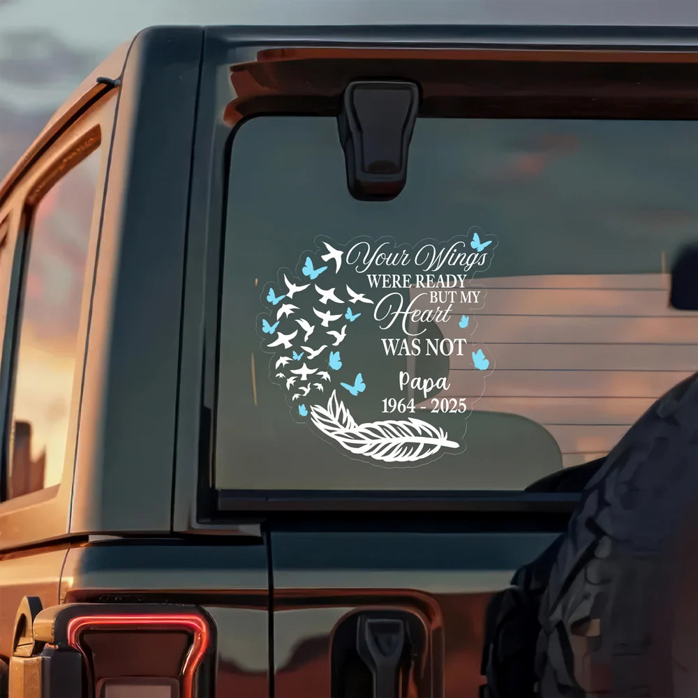Your Wings Were Ready Personalized Memorial Car Decal Sticker - Custom Memorial Tribute