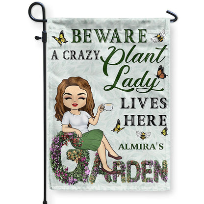 Beware A Crazy Plant Lady Lives Here - Personalized Garden Flag for Plant Lovers
