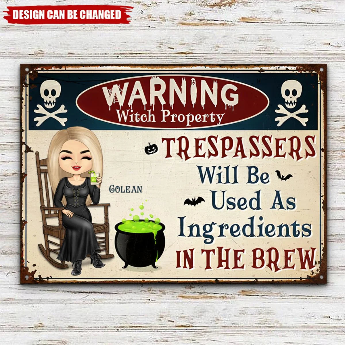 Trespassers Will Be Used As Ingredients - Personalized Halloween Witch Metal Sign Decor