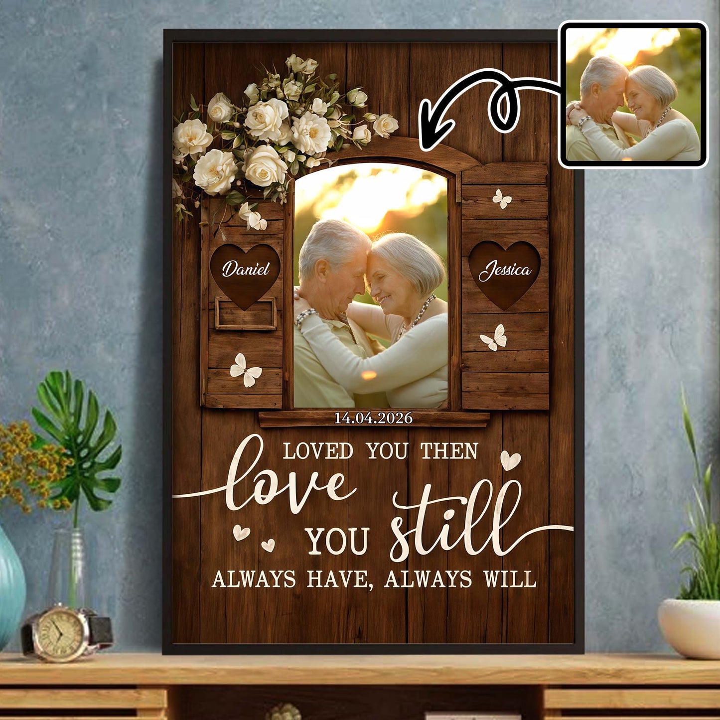 "Loved You Then Love You Still" Personalized Photo Canvas / Poster - Custom Couple Wedding Anniversary Wall Art Gift