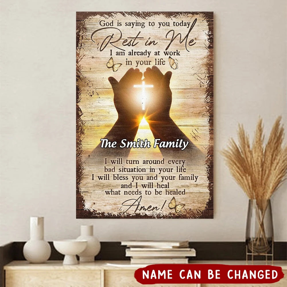 God Is Saying to You Today Rest in Me - Personalized Christian Canvas / Poster Wall Art for Family Faith Gift