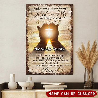 God Is Saying to You Today Rest in Me - Personalized Christian Canvas / Poster Wall Art for Family Faith Gift