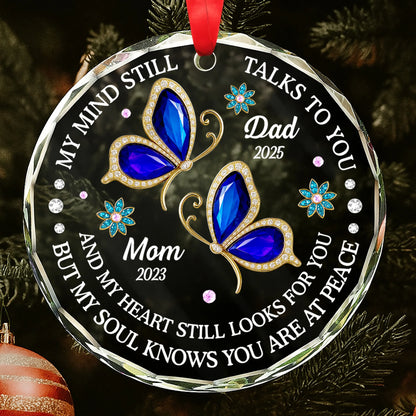 My Mind Still Talks To You Personalized Memorial Circle Glass Ornament - Custom Remembrance Keepsake Gift for Family