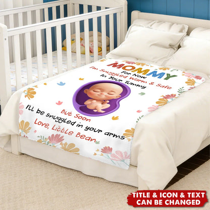 Snuggled Warm And Safe In Your Tummy - Personalized Blanket for Expecting Mom Baby Shower