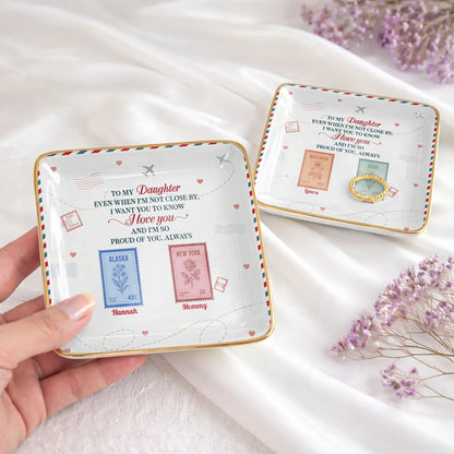 "To My Daughter Even When I'm Not Close By" Personalized Jewelry Dish - Custom Postage Stamp Ceramic Ring Tray Gift