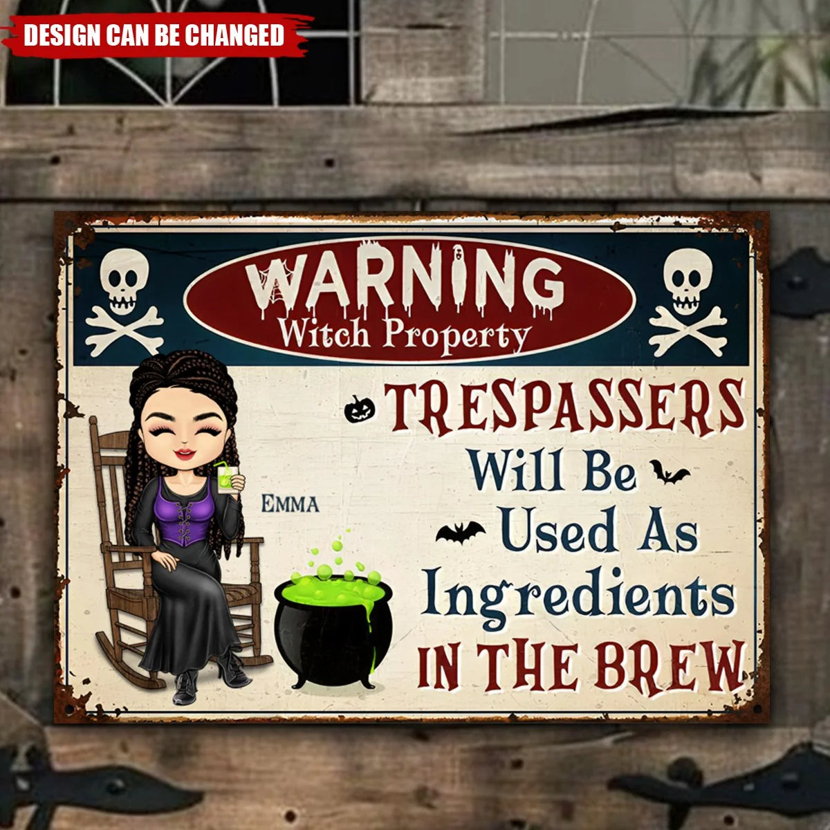 Trespassers Will Be Used As Ingredients - Personalized Halloween Witch Metal Sign Decor