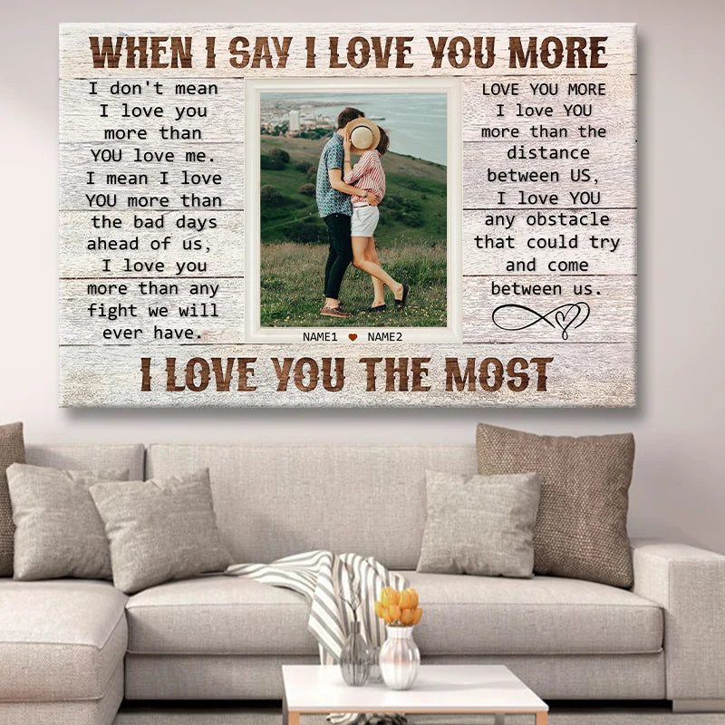 "When I Say I Love You More" Personalized Couple Photo Canvas / Poster - Custom  Anniversary Wall Art Gift for Husband & Wife