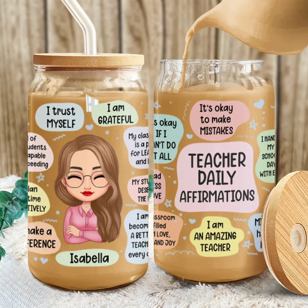 Teacher Daily Affirmations Personalized Glass Can - Custom Gift for Educator