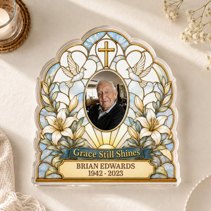 Grace Still Shines Memorial Personalized Acrylic Plaque - Custom Family Bereavement Remembrance Gift