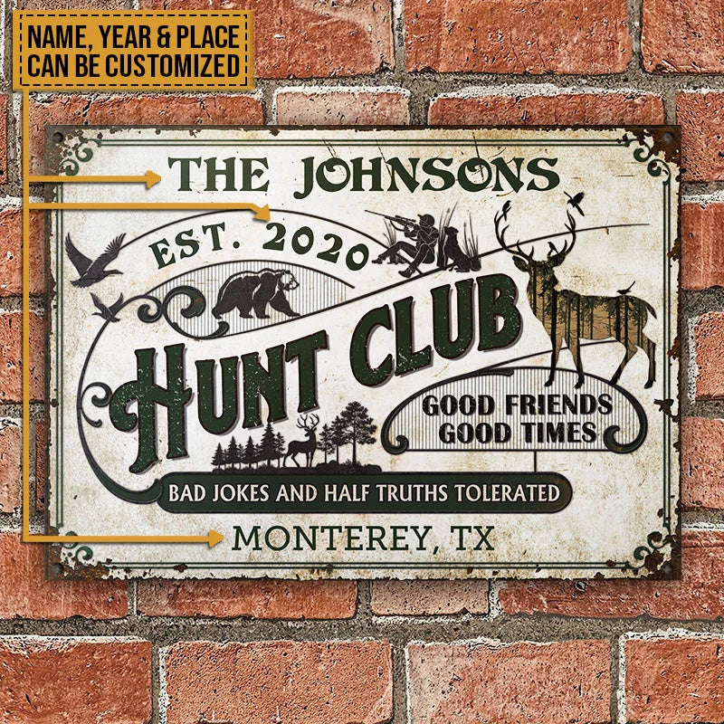 Hunt Club Half Truths Tolerated - Personalized Metal Sign