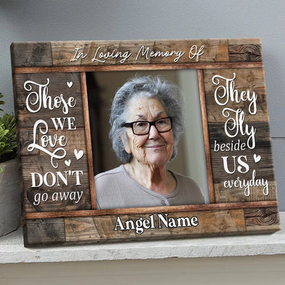 Those We Love Don't Go Away - Personalized Memorial Canvas / Poster for Loss of Loved One