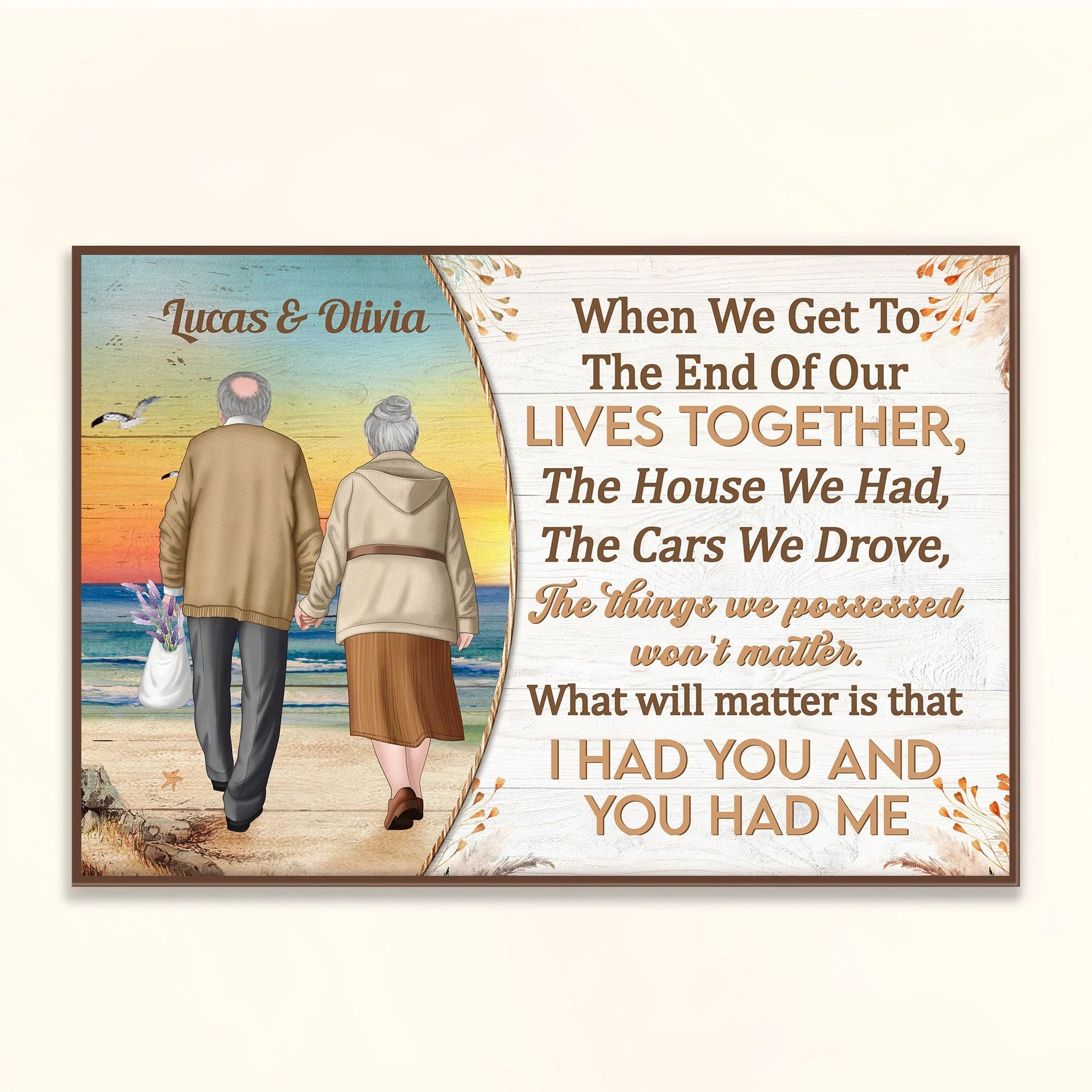 "When We Get To The End Of Our Lives" Personalized Canvas / Poster - Custom Anniversary Keepsake Wall Art for Couples