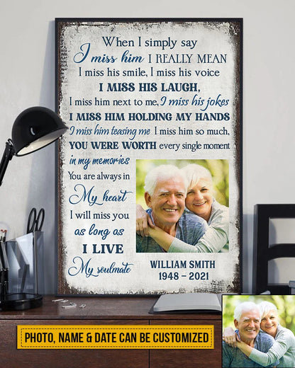 "When I Simply Say I Miss Him" Personalized Memorial Poster / Canvas - Custom Sympathy Gift for Wife