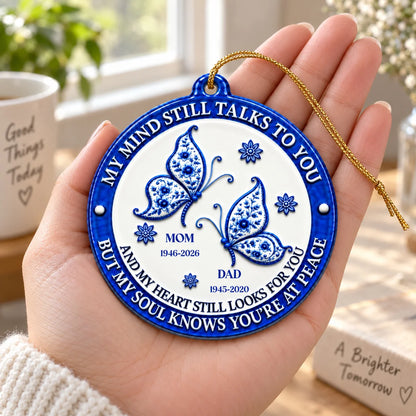 My Mind Still Talks To You Memorial Ornament - Personalized Remembrance Keepsake Gift in Loving Memory of Mom & Dad