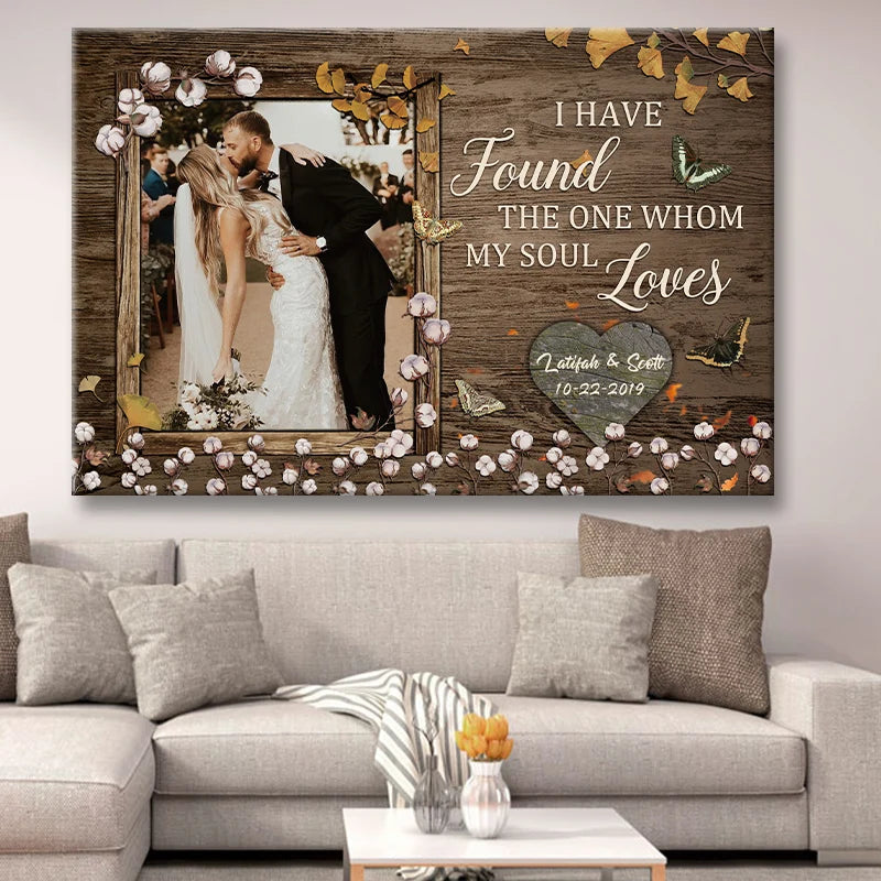 "I Have Found The One Whom My Soul Loves" Personalized Canvas / Poster - Custom Wall Art Wedding Anniversary Gift for Couples