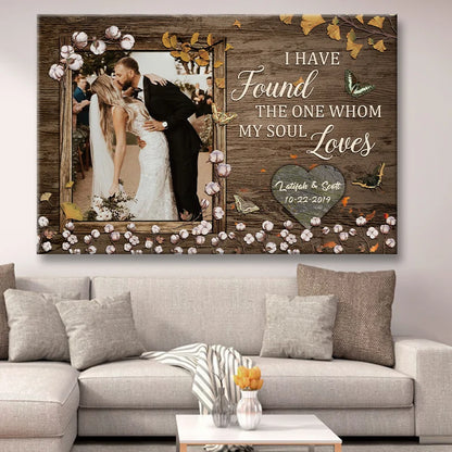 "I Have Found The One Whom My Soul Loves" Personalized Canvas / Poster - Custom Wall Art Wedding Anniversary Gift for Couples