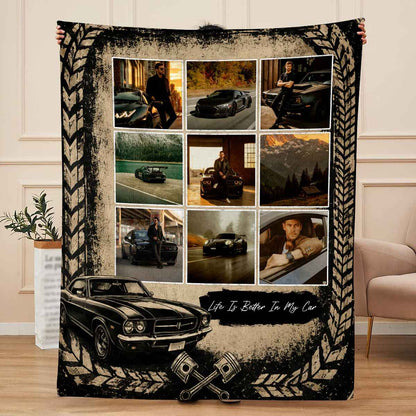 Life Is Better In My Car Personalized Car Photo Blanket - Car Lovers Racing Fans