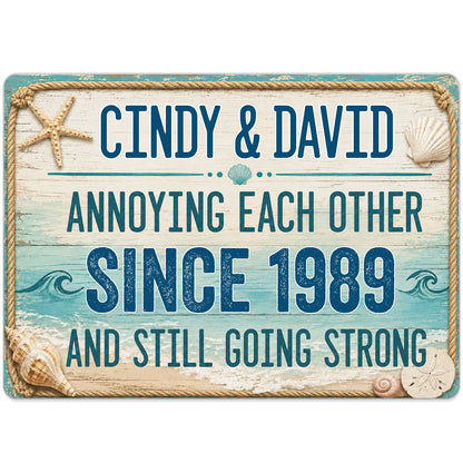 Custom Annoying Each Other Since Couple Metal Sign for Couples image 10