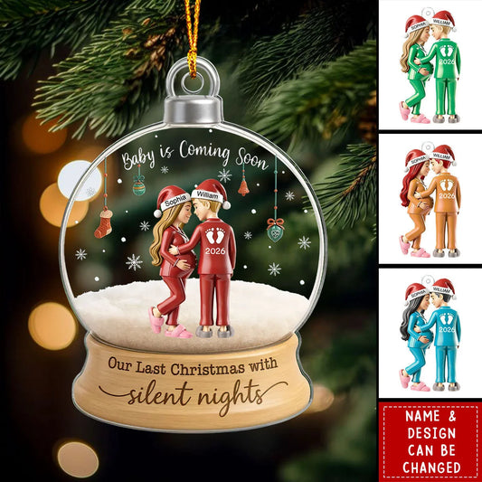 Our Last Christmas With Silent Nights Personalized Acrylic Ornament - Custom Expecting Parents Baby Coming Soon Keepsake