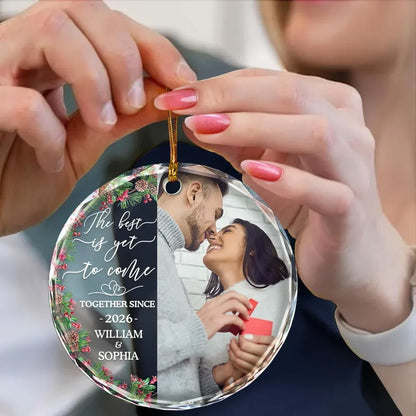 "The Best Is Yet To Come" Personalized Glass Ornament for Couples - Custom Photo Keepsake Christmas Gift