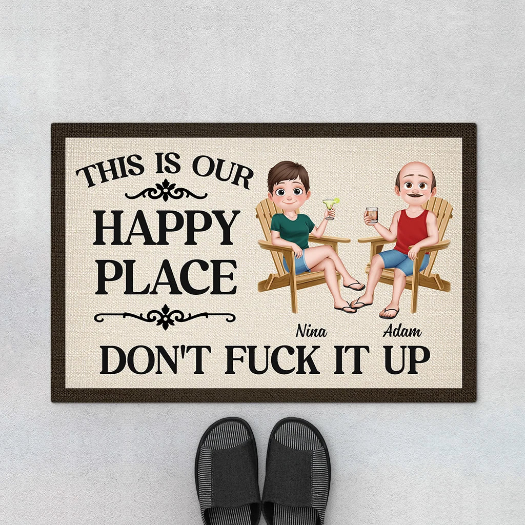 This Is Our Happy Place Don't Fuck It Up - Personalized Doormat for Couples Custom Gift