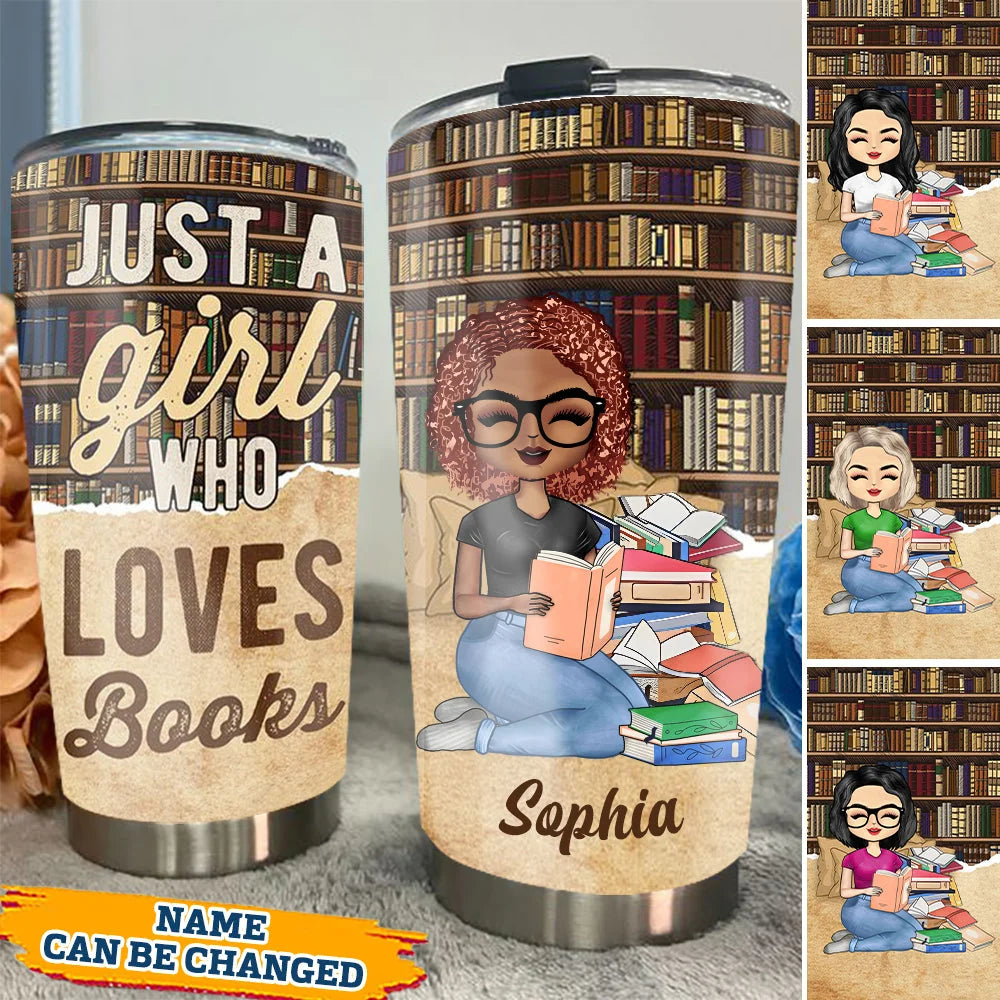 "Just A Girl Who Loves Books" Personalized Tumbler - Custom Birthday Keepsake for Book Lovers