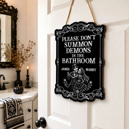 Please Don't Summon Demons In The Bathroom - Personalized Gothic Skeleton Couple Wood Sign for Halloween Decor