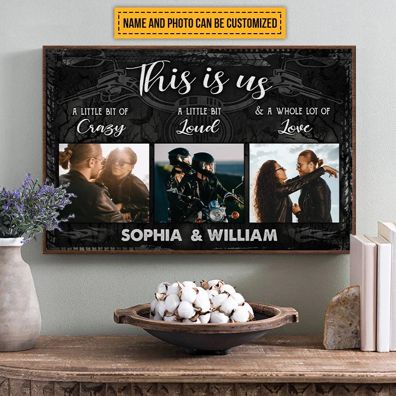 "This Is Us Crazy Loud Love" Personalized Motorcycle Couple Canvas / Poster - Custom Wall Art Decor Gift
