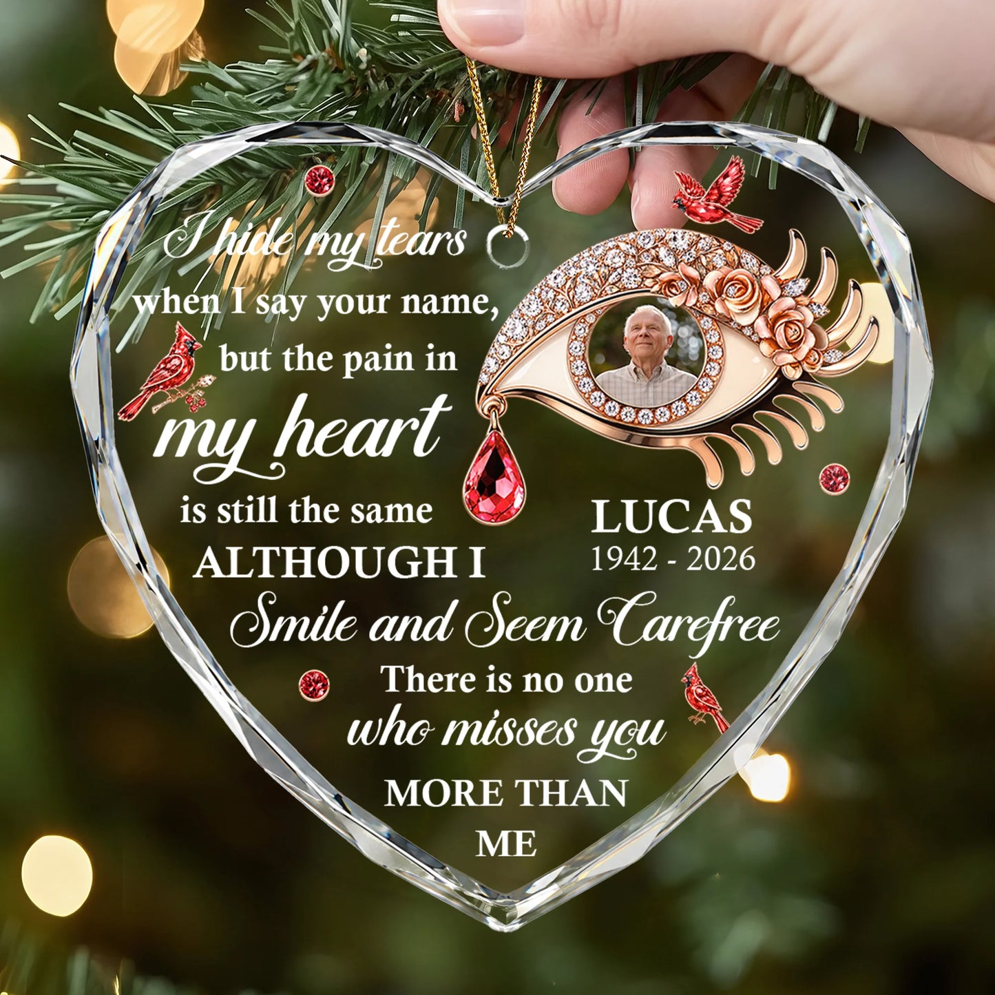 "I Hide My Tears When I Say Your Name" Personalized Photo Glass Heart Ornament - Custom Memorial Gift