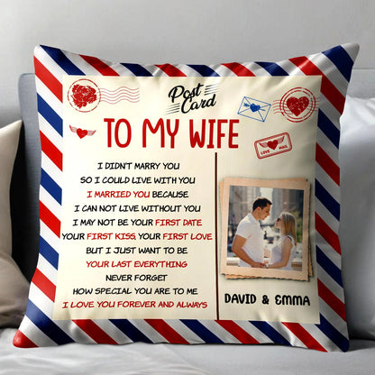 To My Wife I Love You Personalized Pillow - Custom Photo Postcard Throw Pillow for Wife